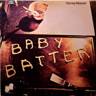 Mandel, Harvey - Baby Batter cover