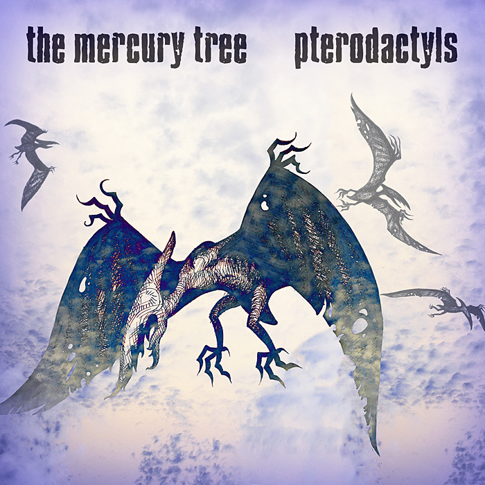Mercury Tree, The - Pterodactyls  cover