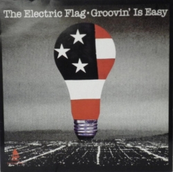 Electric Flag - Groovin' Is Easy cover