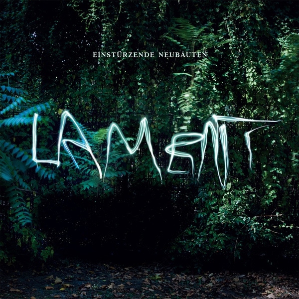 Einstürzende Neubauten - Lament cover