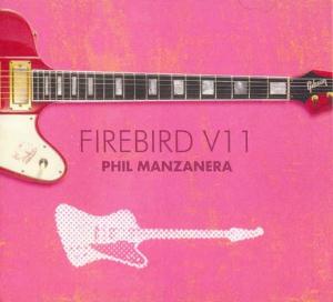 Manzanera, Phil - Firebird V11 cover