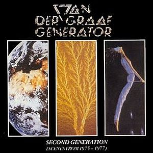 Van Der Graaf Generator - Second Generation (Scenes from 1975-1977) cover