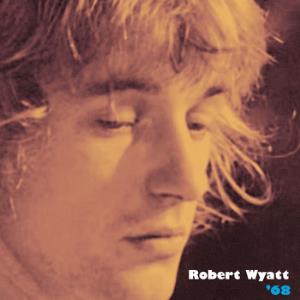 Wyatt, Robert - '68 cover