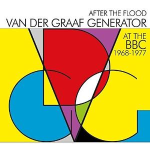 Van Der Graaf Generator - After the Flood: At The BBC 1968 - 1977 cover