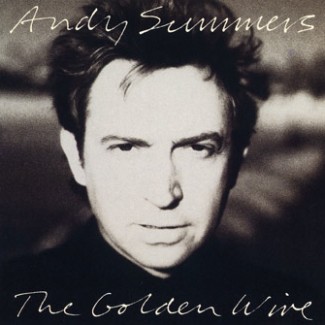 Summers, Andy - The Golden Wire  cover