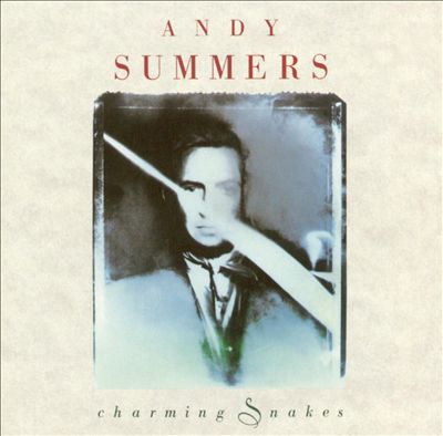 Summers, Andy - Charming Snakes  cover