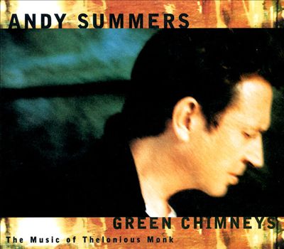 Summers, Andy - Green Chimneys (The Music of Thelonious Monk) cover