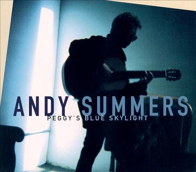 Summers, Andy - Peggy's Blue Skylight  cover