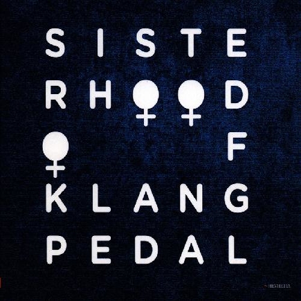 Sisterhood Of Klangpedal  - Sisterhood Of Klangpedal cover