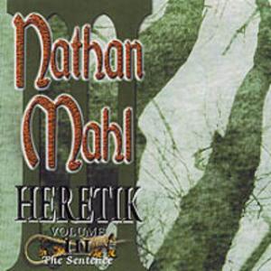 Nathan Mahl - Heretik Volume III: The Sentence cover