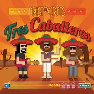 Aristocrats, The - Tres Caballeros cover