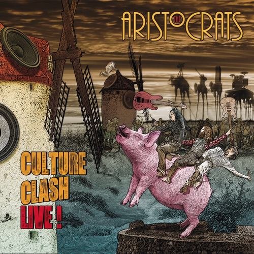 Aristocrats, The - Culture Clash Live! cover