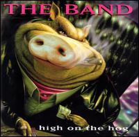 Band, The - High on the Hog cover