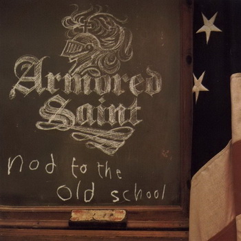 Armored Saint - Nod To The Old School cover