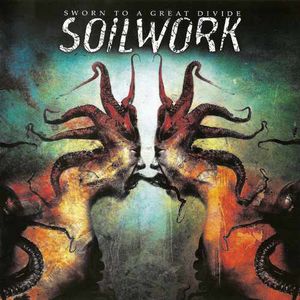 Soilwork - Sworn To A Great Divide cover