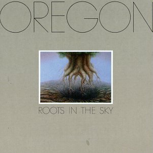 Oregon - Roots In The Sky cover