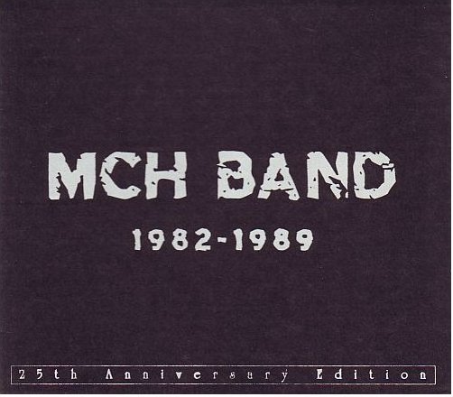 Chadima, Mikoláš - MCH BAND - 1982 - 1989 Complete Edition cover