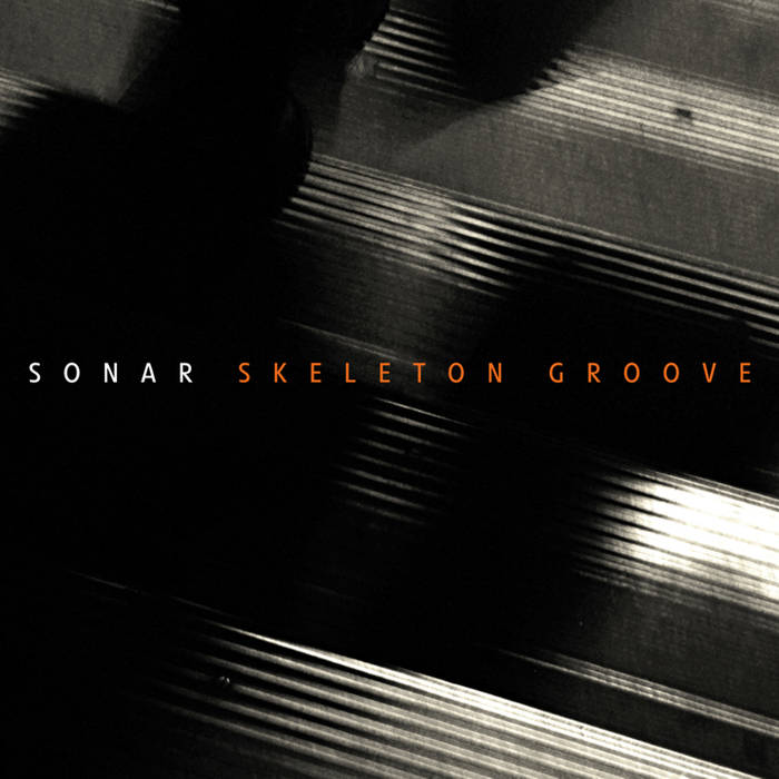 Sonar - Skeleton Groove (EP) cover