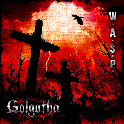 W.A.S.P. - Golgotha cover