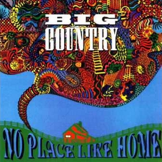 Big Country - No Place Like Home cover