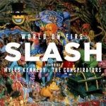 Slash - Slash featuring Myles Kennedy & The Conspirators - World on fire cover