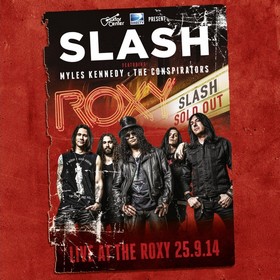 Slash - Slash feat. Myles Kennedy & The Conspirators - Live at the Roxy cover