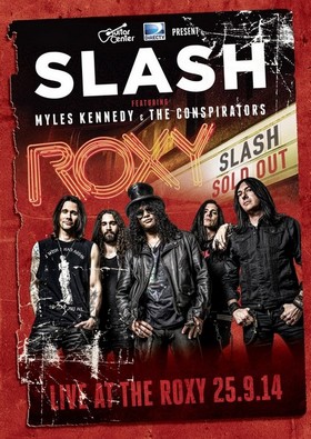 Slash - Slash feat. Myles Kennedy & The Conspirators - Live at the Roxy (DVD) cover