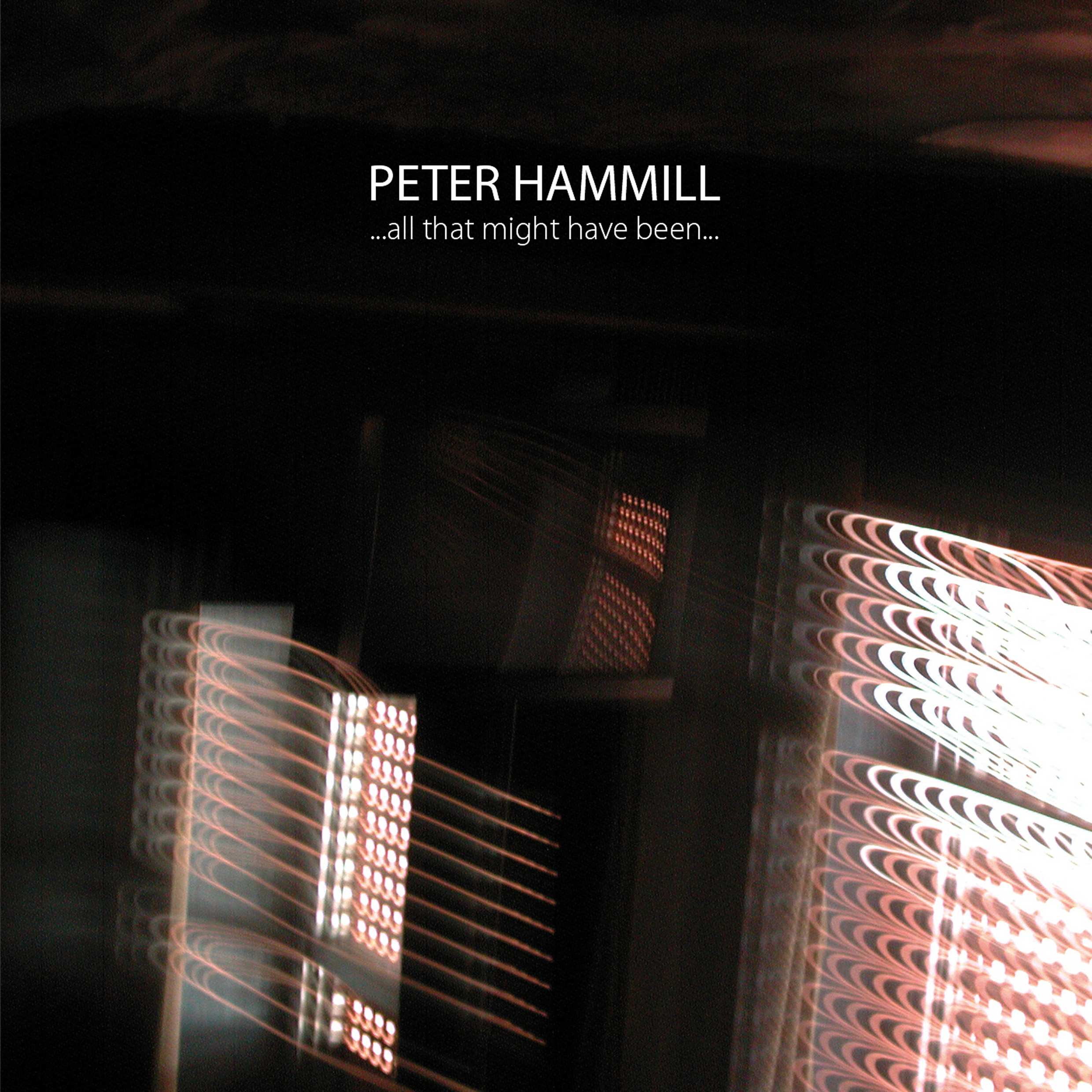 Hammill, Peter - ...all that might have been... cover