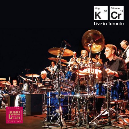 King Crimson - Live In Toronto – November 20th 2015  cover