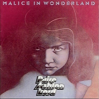 Paice, Ashton & Lord - Malice In Wonderland cover