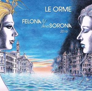 Orme, Le - Felona e/and Sorona 2016  cover
