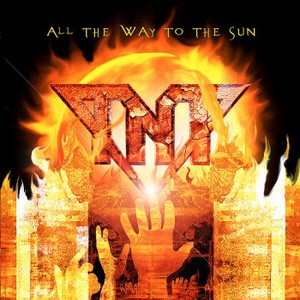TNT - All the Way to the Sun cover
