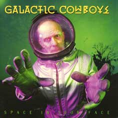 Galactic Cowboys - Space in Your Face cover