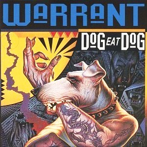 Warrant - Dog Eat Dog cover