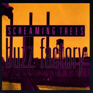 Screaming Trees - Buzz Factory cover