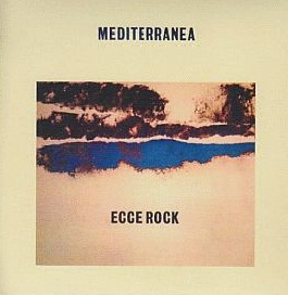 Mediterranea - Ecce Rock cover