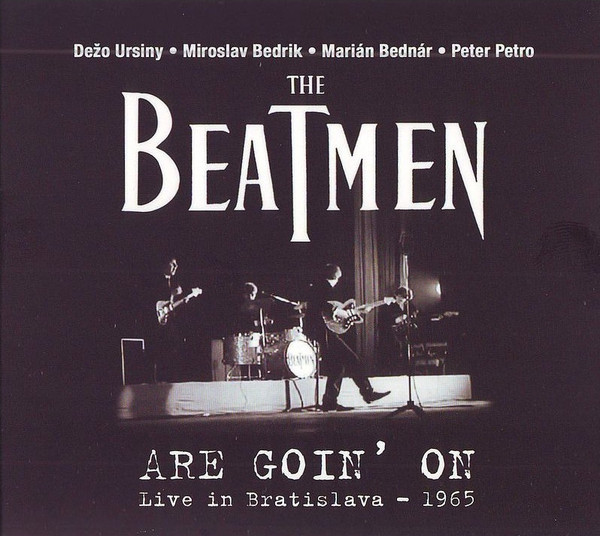 Ursiny, Dežo - The Beatmen – Are Goin' On - Live In Bratislava 1965 cover