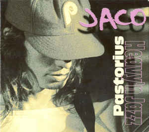 Pastorius, Jaco - Heavy 'N Jazz cover