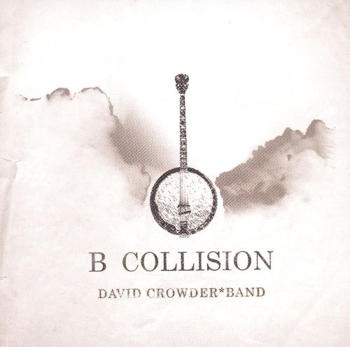 David Crowder*Band  - B Collision  cover