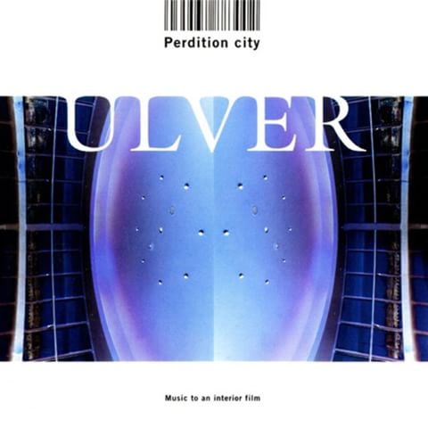 Ulver - Perdition City - Music To An Interior Film cover