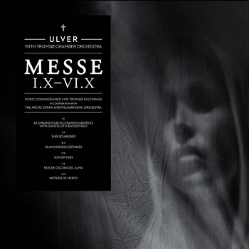 Ulver - Messe I.X - VI.X (with Tromsø Chamber Orchestra) cover