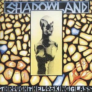 Shadowland - Through The Looking Glass  cover