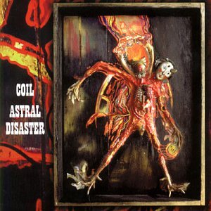 Coil - Astral Disaster cover