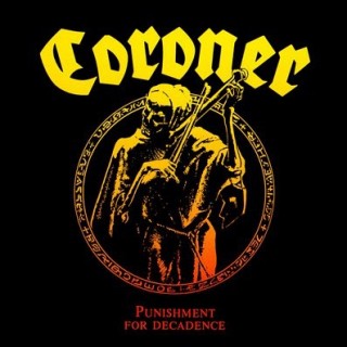 Coroner - Punishment For Decadence cover