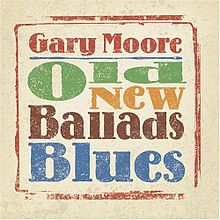 Moore, Gary - Old New Ballads Blues cover