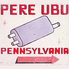 Pere Ubu - Pennsylvania cover
