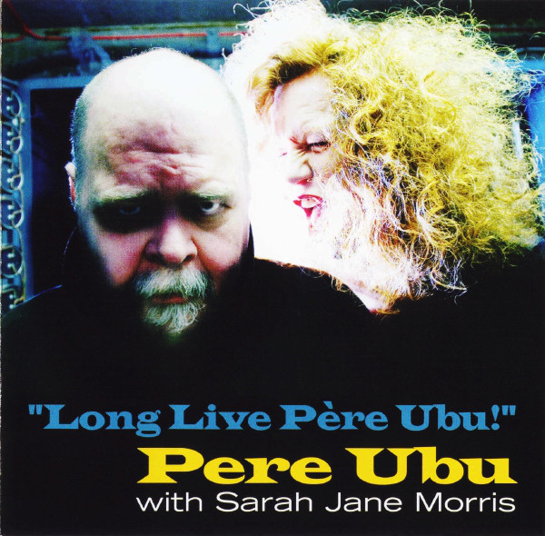 Pere Ubu - Long Live Père Ubu! cover