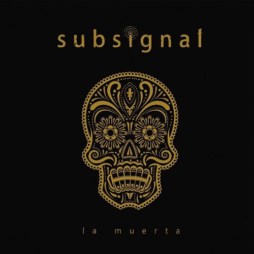 Subsignal - La Muerta cover