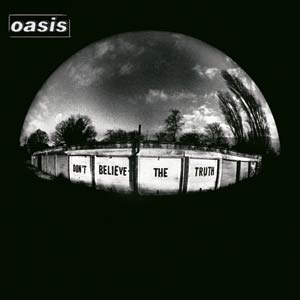 Oasis - Don't Believe The Truth cover