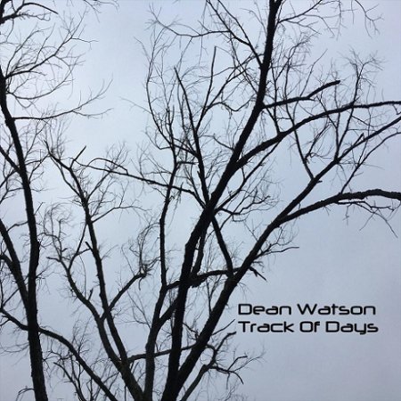 Watson, Dean - Track Of Days cover
